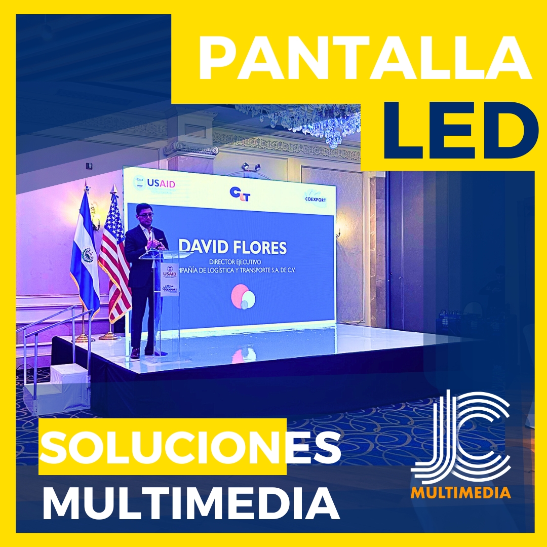 Pantallas LED, para eventos El Salvador, JC MULTIMEDIA.